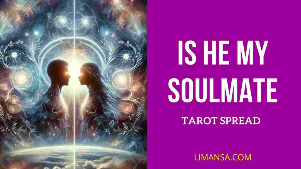 Is he my soulmate free tarot spread