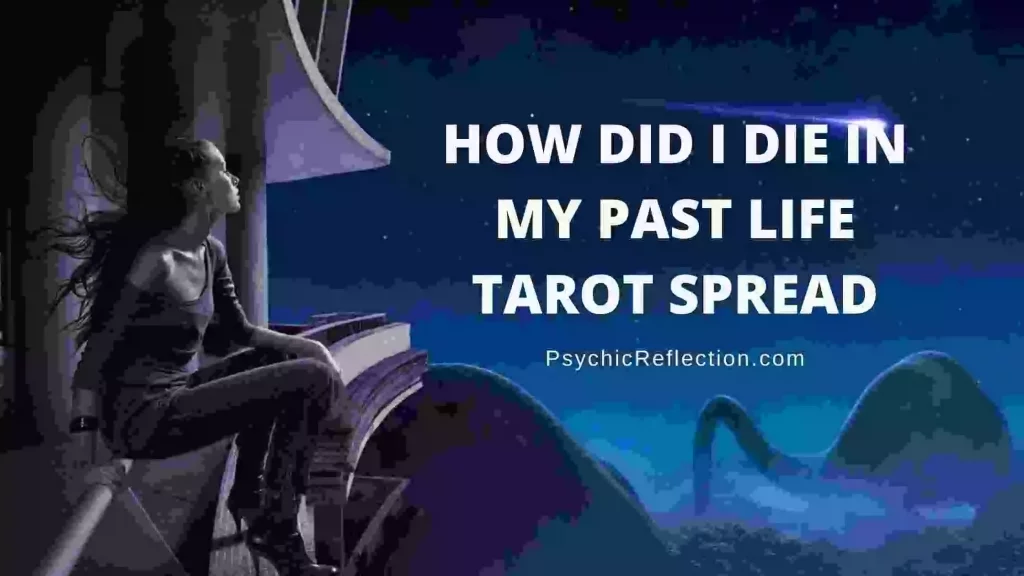 How Did I Die In My Past Life Tarot Spread