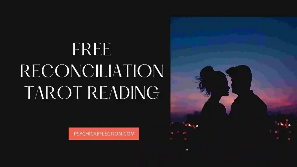 Free Reconciliation Tarot Reading