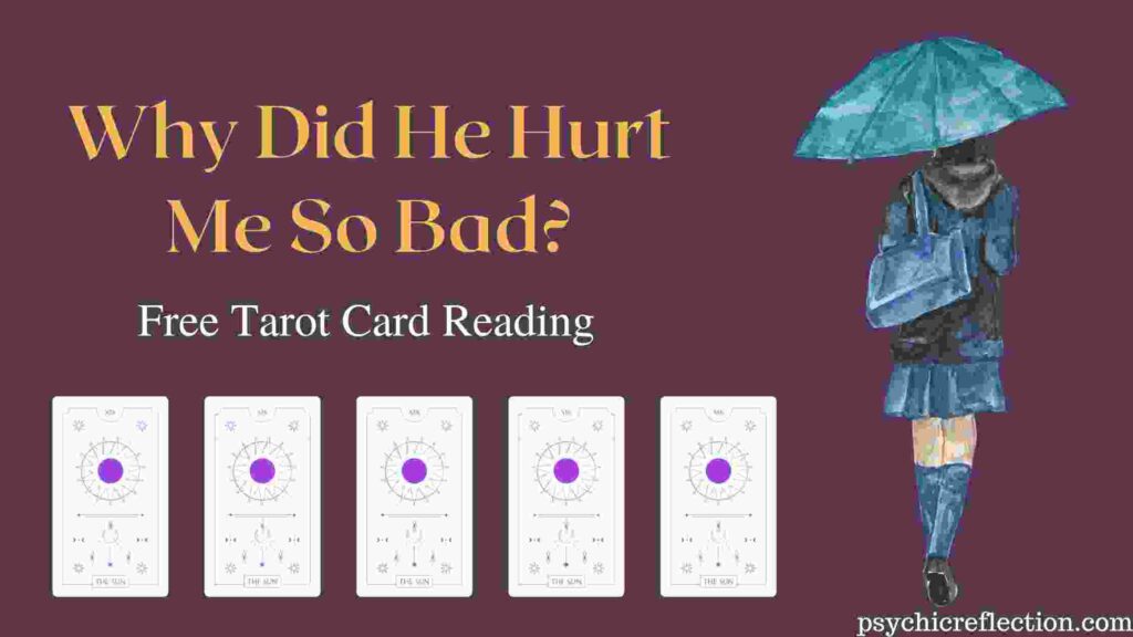 Why Did He Hurt Me Tarot Spread Online Free